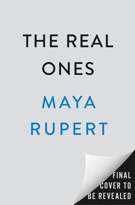 bokomslag The Real Ones: How to Disrupt the Hidden Ways Racism Makes Us Less Authentic
