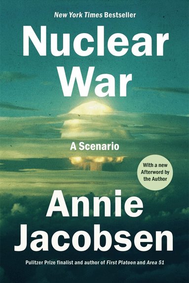Annie Jacobsen - Nuclear War: A Scenario, Häftad