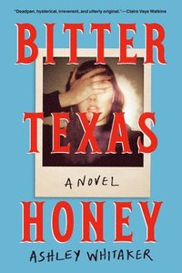 bokomslag Bitter Texas Honey