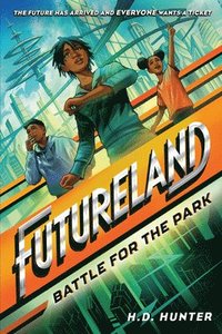 bokomslag Futureland: Battle for the Park