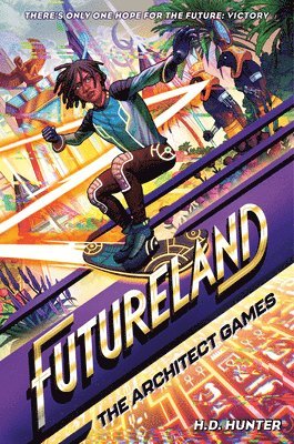 Futureland: The Architect Games 1
