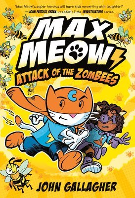 John Gallagher - Max Meow 5: Attack of the Zombees: (A Graphic Novel), Inbunden