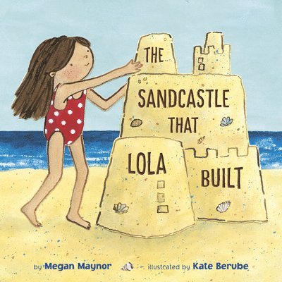 The Sandcastle That Lola Built 1