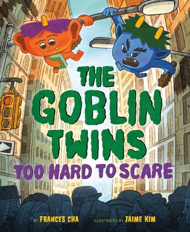 Frances Cha, Jaime Kim - Goblin Twins: Too Hard to Scare, Inbunden