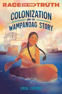bokomslag Colonization and the Wampanoag Story