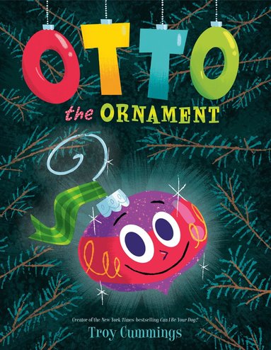 Troy Cummings - Otto The Ornament, Inbunden
