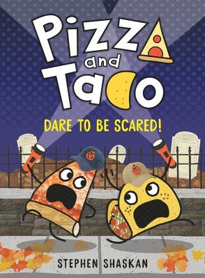 bokomslag Pizza and Taco: Dare to Be Scared!