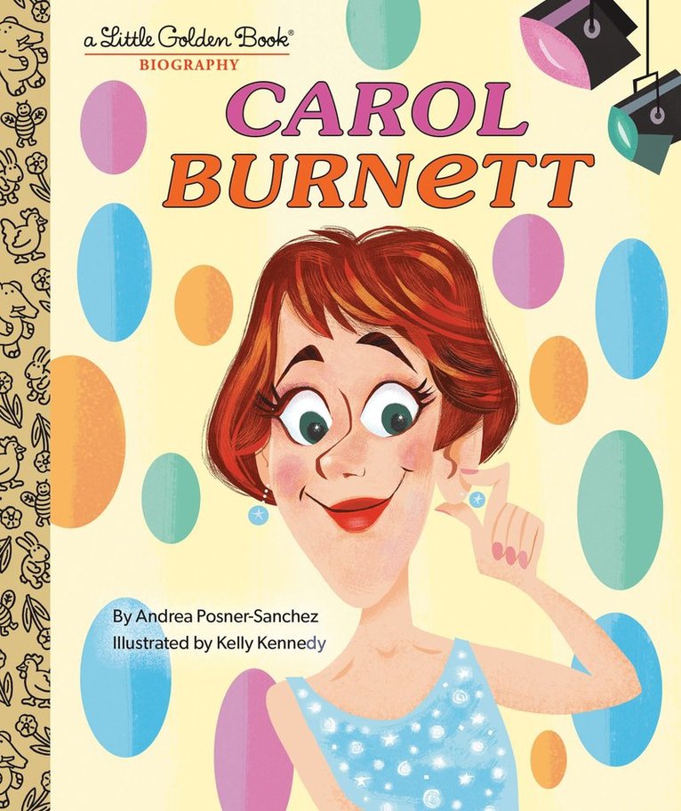 Carol Burnett: A Little Golden Book Biography 1