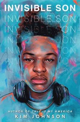 Kim Johnson - Invisible Son, Inbunden