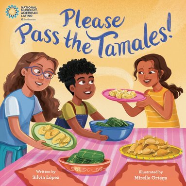 Silvia López, Mirelle Ortega - Please Pass the Tamales!, Inbunden