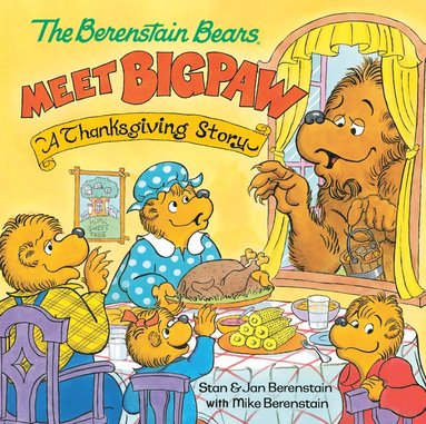 bokomslag Berenstain Bears Meet Bigpaw: A Thanksgiving Story