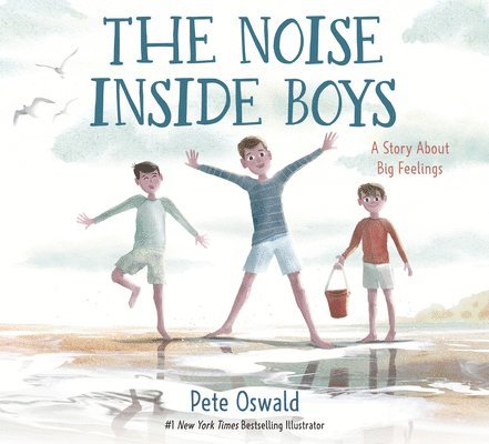 The Noise Inside Boys: A Story about Big Feelings 1