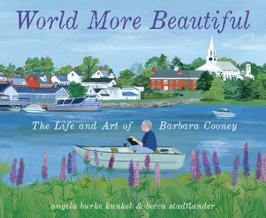 Angela Burke Kunkel, Becca Stadtlander - World More Beautiful, Inbunden