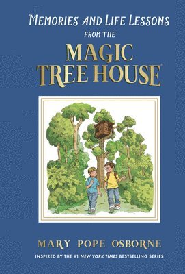 Memories and Life Lessons from the Magic Tree House 1