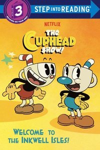 bokomslag Welcome to the Inkwell Isles! (The Cuphead Show!)