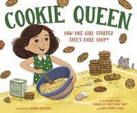 bokomslag Cookie Queen: How One Girl Started Tate's Bake Shop(r)
