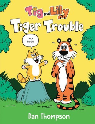 bokomslag Tiger Trouble (Tig and Lily Book 1)