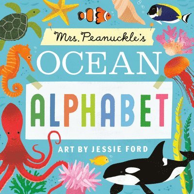 Peanuckle Mrs, Mrs Peanuckle - Mrs. Peanuckle's Ocean Alphabet, Kartonnage