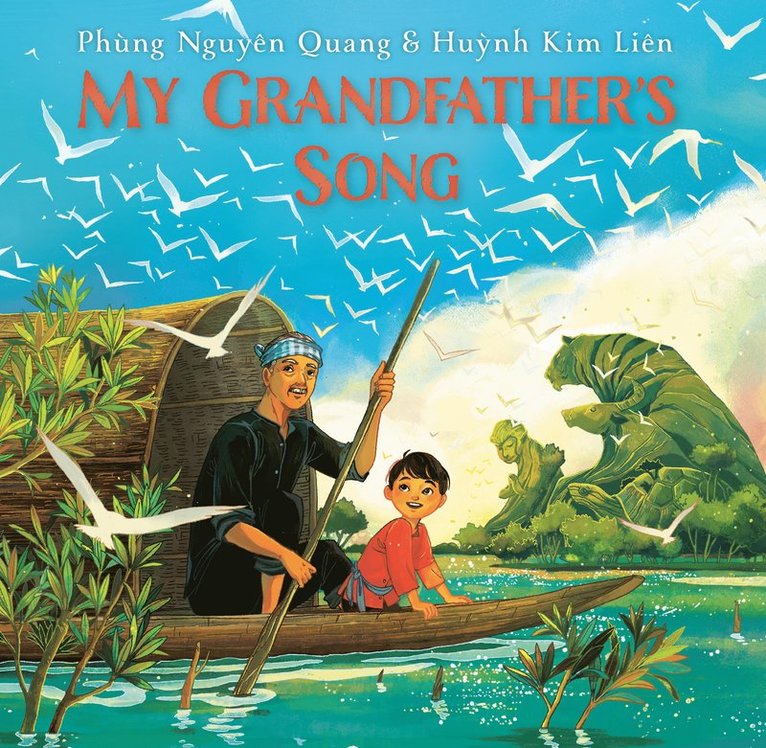 Phùng Nguyên Quang, Huynh Kim Liên, Phung Nguyen Quang, Huynh Kim Lien - My Grandfather's Song, Inbunden