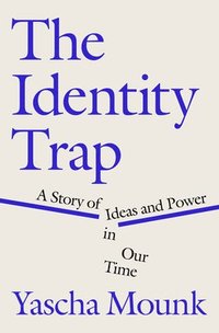 bokomslag The Identity Trap