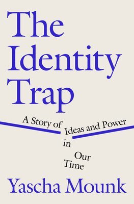 bokomslag The Identity Trap
