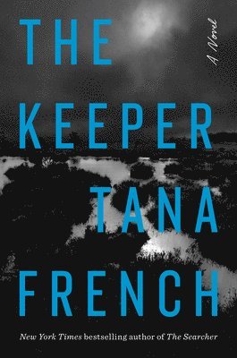 Tana French - The Keeper, Inbunden