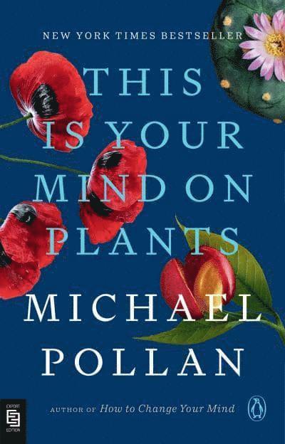 Michael Pollan - This Is Your Mind on Plants, Pocket