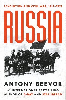 Russia: Revolution and Civil War, 1917-1921 1