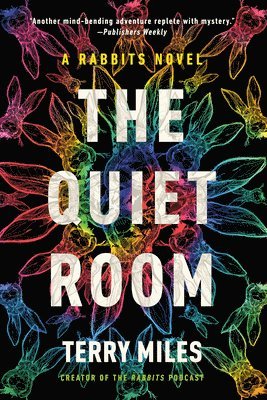 The Quiet Room: A Rabbits Novel 1