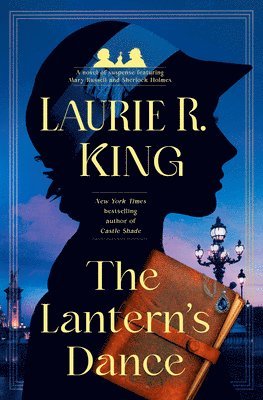 The Lantern's Dance: A Novel of Suspense Featuring Mary Russell and Sherlock Holmes 1