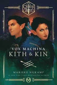bokomslag Critical Role: Vox Machina--Kith & Kin