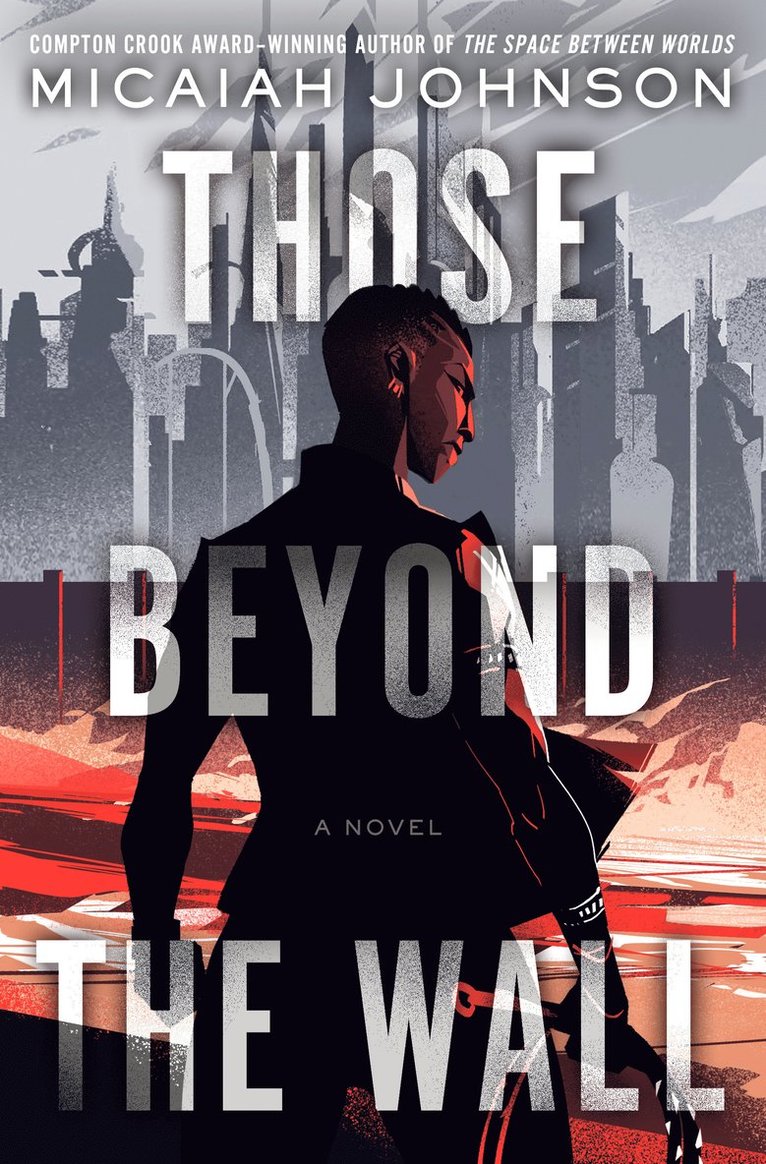 Micaiah Johnson - Those Beyond the Wall, Inbunden