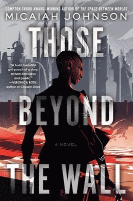 Micaiah Johnson - Those Beyond the Wall, Häftad