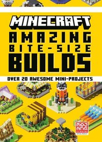 bokomslag Minecraft: Amazing Bite-Size Builds (Over 20 Awesome Mini-Projects)