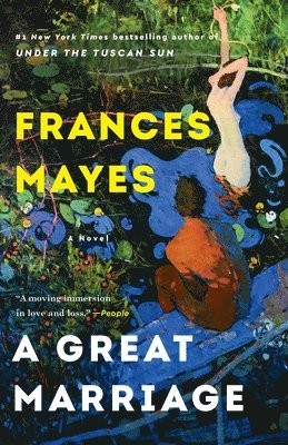 Frances Mayes - A Great Marriage, Häftad