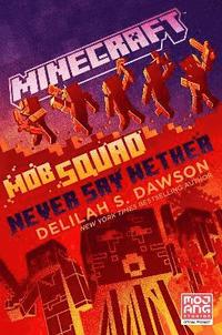 bokomslag Minecraft: Mob Squad: Never Say Nether