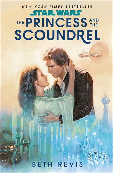 Beth Revis - Star Wars: The Princess and the Scoundrel, Häftad
