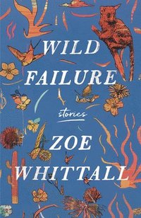 bokomslag Wild Failure: Stories