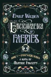 bokomslag Emily Wilde's Encyclopaedia of Faeries