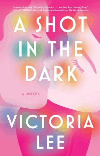 Victoria Lee - A Shot in the Dark, Häftad