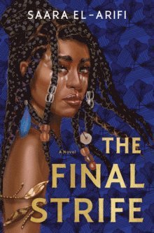 Saara El-Arifi - The Final Strife, Häftad