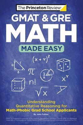 Princeton Review, The Princeton Review, John Fulmer - GMAT & GRE Math Made Easy, Häftad