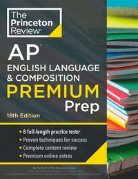 bokomslag Princeton Review AP English Language & Composition Premium Prep, 2024