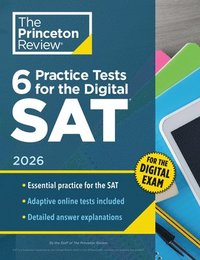 bokomslag 6 Practice Tests for the Digital SAT, 2026