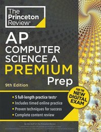 bokomslag Princeton Review AP Computer Science a Premium Prep, 9th Edition: 5 Practice Tests + Digital Practice Online + Content Review