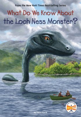 What Do We Know About the Loch Ness Monster? 1