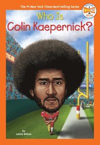 bokomslag Who Is Colin Kaepernick?