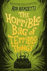bokomslag The Horrible Bag of Terrible Things #1
