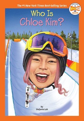 Stefanie Loh - Who Is Chloe Kim?, Inbunden