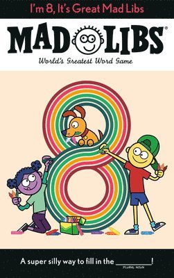 bokomslag I'm 8, It's Great Mad Libs: World's Greatest Word Game